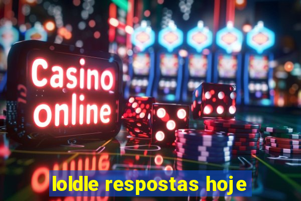 loldle respostas hoje